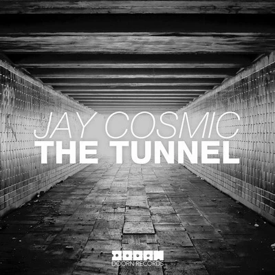 The Tunnel (Original Mix) 專輯 Jay Cosmic