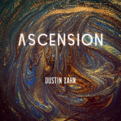 Ascension 专辑 Dustin Zahn