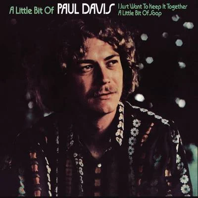 A Little Bit Of Paul Davis (Expanded Edition) 專輯 Paul Davis/Yvonne Elliman/Annette Brox