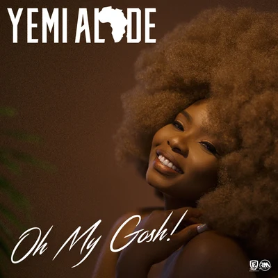 Yemi Alade Oh My Gosh