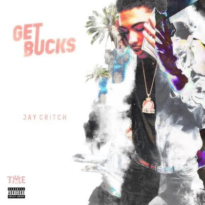 Get Bucks 专辑 Jay Critch/Amaru Cloud