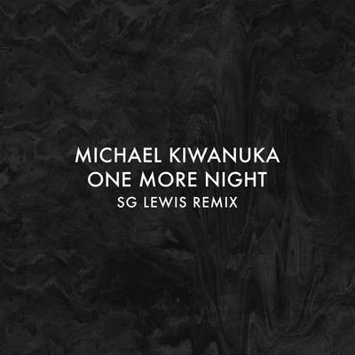 Michael Kiwanuka One More Night (SG Lewis Remix)