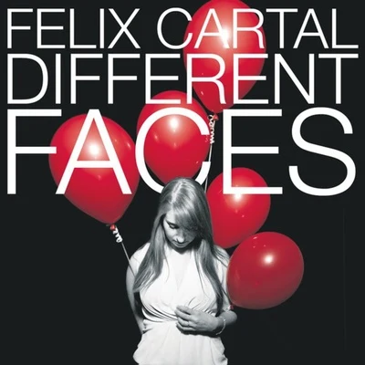 Different Faces 專輯 Felix Cartal/Sebastien Grainger