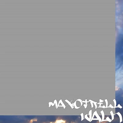 Walk 專輯 Mighty Bay/MaxoTrill