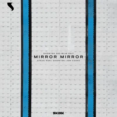 Mirror Mirror (Showtek 360 Blue Edit) 專輯 Jem Cooke/CamelPhat/Monkey Safari