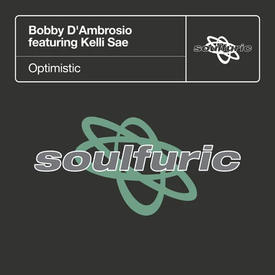 Optimistic (feat. Kelli Sae) 專輯 Bobby dAmbrosio