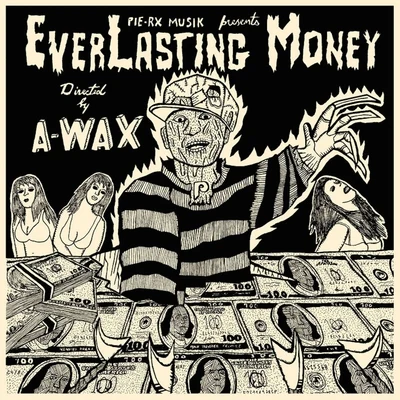 Everlasting Money 专辑 A-Wax