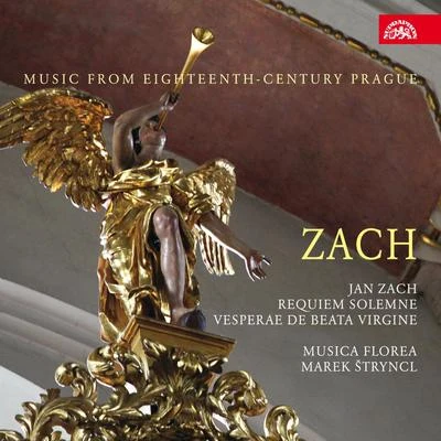 Zach: Requiem solemne, Vesperae de Beata Virgine. Music from 18th Century Prague 专辑 Marek Štryncl/Musica Florea/Ensemble Philidor/Musica Aeterna/Boni Pueri Czech Boys' Choir