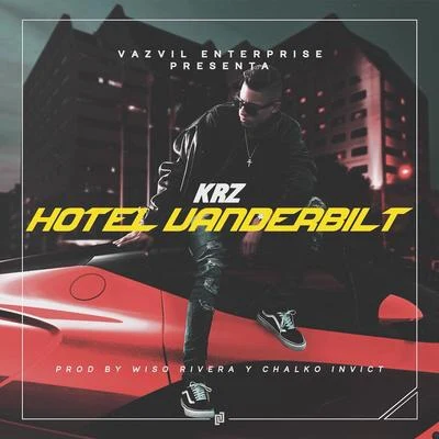 Hotel Vanderbilt 专辑 krz/YoHoney/Jaeluna La Mata/Keytel/Mathew