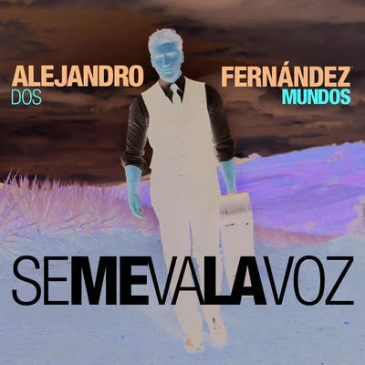 Se Me Va La Voz 專輯 Alejandro Fernández