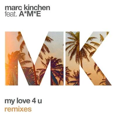 MKPaul HardcastleSteve Menzies My Love 4 U (Remixes)