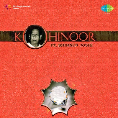 Kohinoor Pandit Bhimsen Joshi Volume 2 專輯 Pt. Bhimsen Joshi/N. Rajam/Pt. Pannalal Ghosh/Jagjit Singh/Ustad Amir Khan