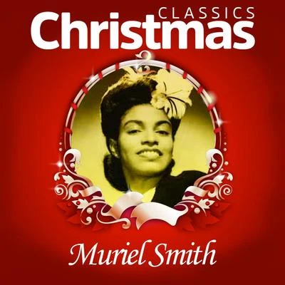 Classics Christmas 专辑 Muriel Smith