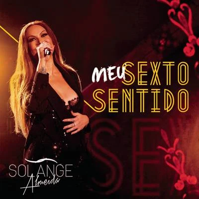 Meuse系統哦sent ID哦 (AO vivo) 專輯 Felipão/Solange Almeida/Sua Música