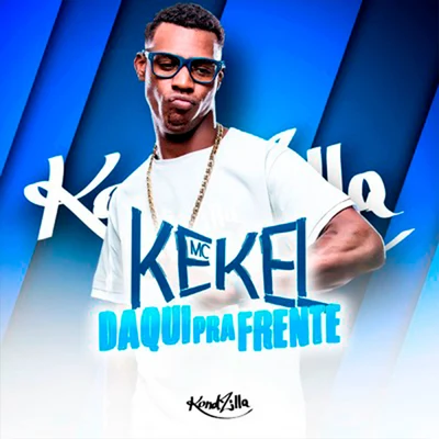 Daqui Pra Frente 專輯 MC Kekel