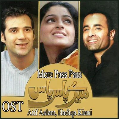 Atif Aslam Mere Pass Pass (From "Mere Pass Pass")