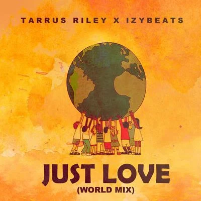 Just Love (World Mix) 專輯 Tarrus Riley