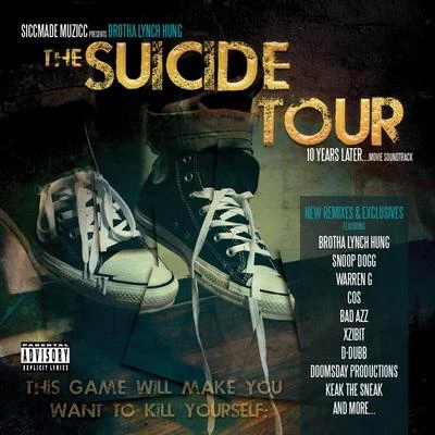 The Suicide Tour (10 Years Later) 专辑 Brotha Lynch Hung