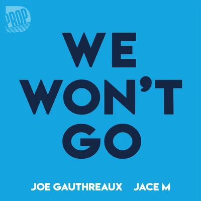 We Wont Go 專輯 Joe Gauthreaux