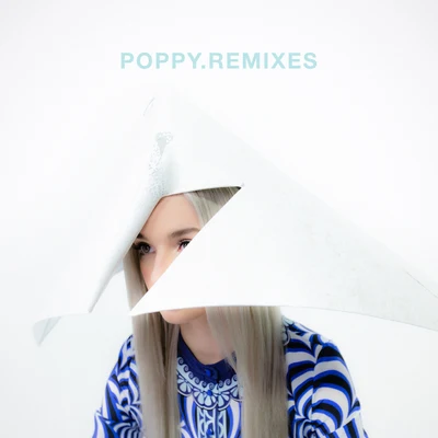 Poppy.Remixes 專輯 poppy (张冉)/Estelle/Felicia Day/Leslie Odom, Jr./Bert Youn