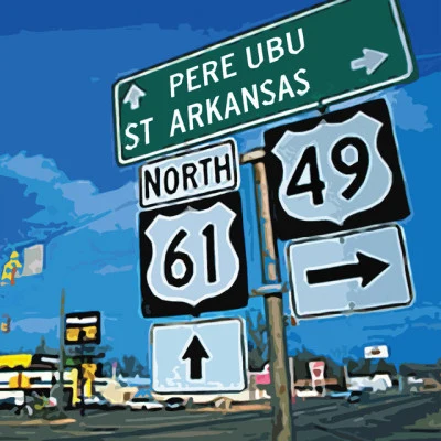 St Arkansas 專輯 Pere Ubu