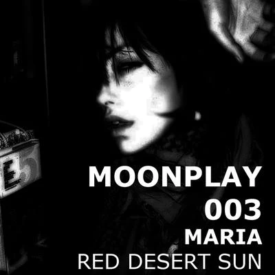 Red Desert Sun 专辑 MARIA