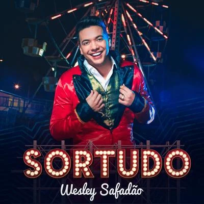 Sortudo 專輯 Wesley Safadão