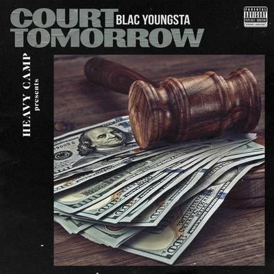 Court Tomorrow 专辑 Blac Youngsta