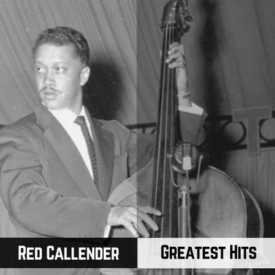 Greatest Hits 專輯 Red Callender