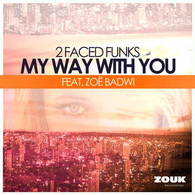 My Way With You 專輯 2 Faced Funks