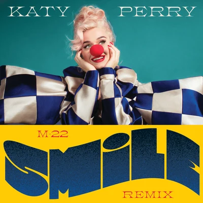 Smile (M-22 Remix) 專輯 Katy Perry