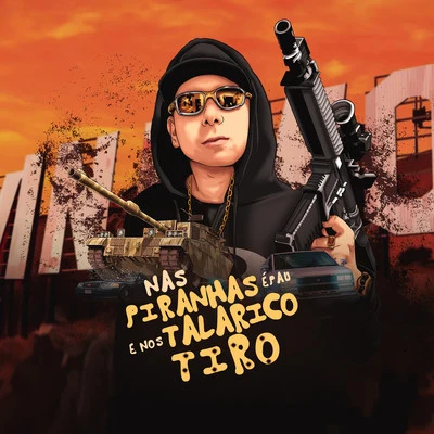 Nas Piranha é Pau e Nos Talarico é Tiro 專輯 Dj Guuga