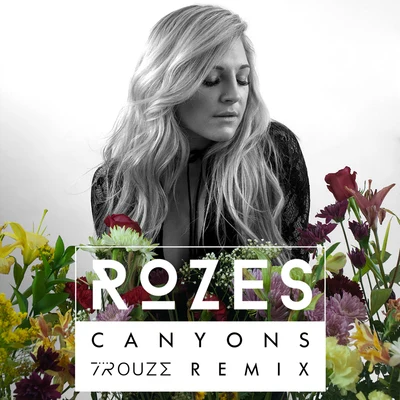 Canyons (Trouze Remix) 專輯 ROZES