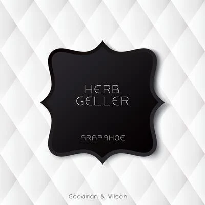 Arapahoe 專輯 Herb Geller