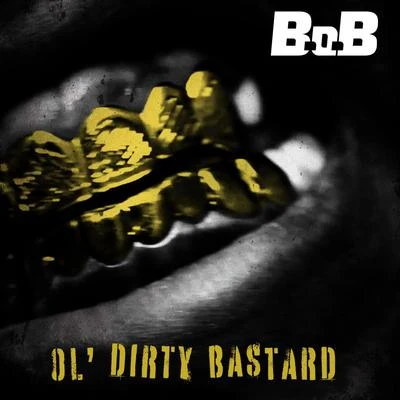 Ol Dirty Bastard 專輯 B.O.B/Howler/Ezekiel/Bounge/Subvader