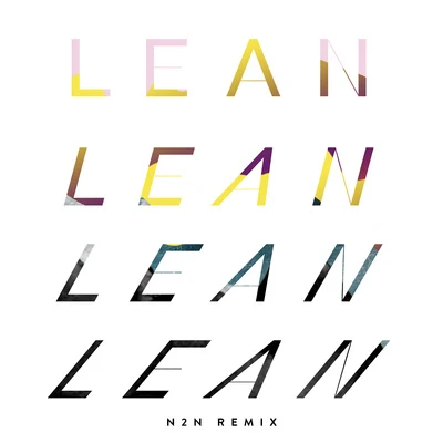 Lean (N2N Remix) 专辑 Monogem