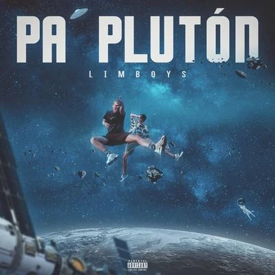 Pa’ Pluton 專輯 Limboys/Enzo La Melodia Secreta/Los Yakuza