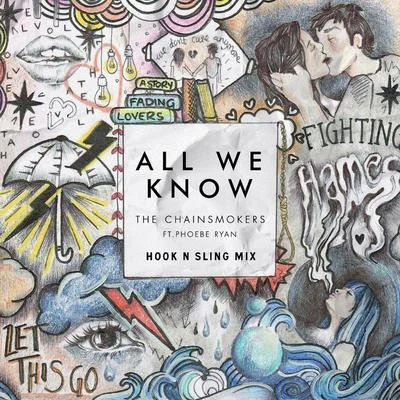 All We Know (Hook N Sling Mix) 專輯 Hook N Sling