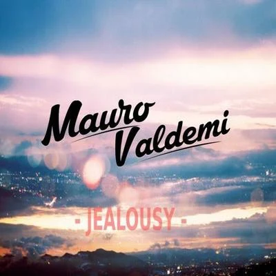 Jealousy 專輯 Mauro Valdemi