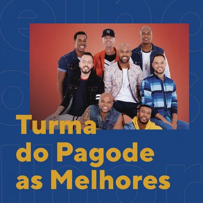 Turma do Pagode As Melhores 专辑 Rennan da Penha/Turma do Pagode