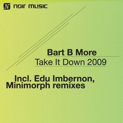 Take It Down 2009 專輯 Harvard Bass/Bart B More