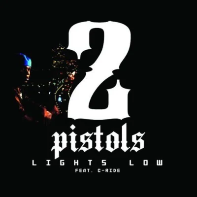 Lights Low 专辑 2 Pistols/J.Saunders