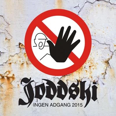 Ingen Adgang 2015 专辑 Joddski