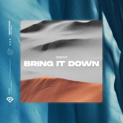 Bring It Down 專輯 Zheno