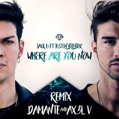 Where Are You Now (Damante & AX3L V Remix) 專輯 Guz Zanotto/Andrea Damante/Yves V