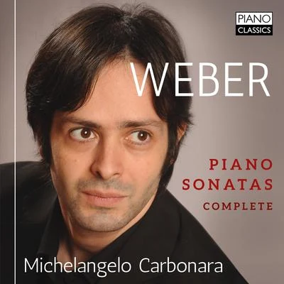 Michelangelo CarbonaraGodelieve SchramaMie Miki Weber: Piano Sonatas