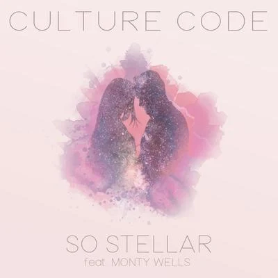 So Stellar (feat. Monty Wells) 專輯 Culture Code