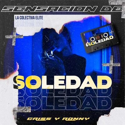 Sensación de Soledad 專輯 Dragon Rojo/Criss & Ronny