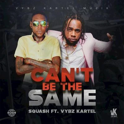 Cant be the Same 專輯 Vybz Kartel