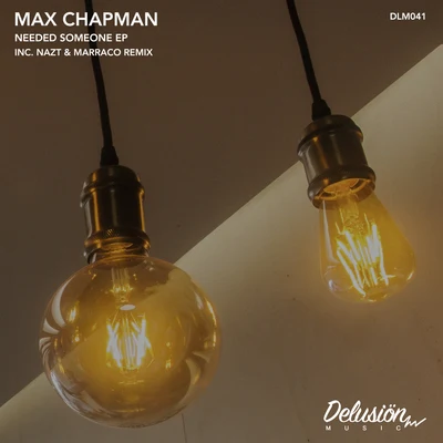 Needed Someone EP 專輯 Max Chapman